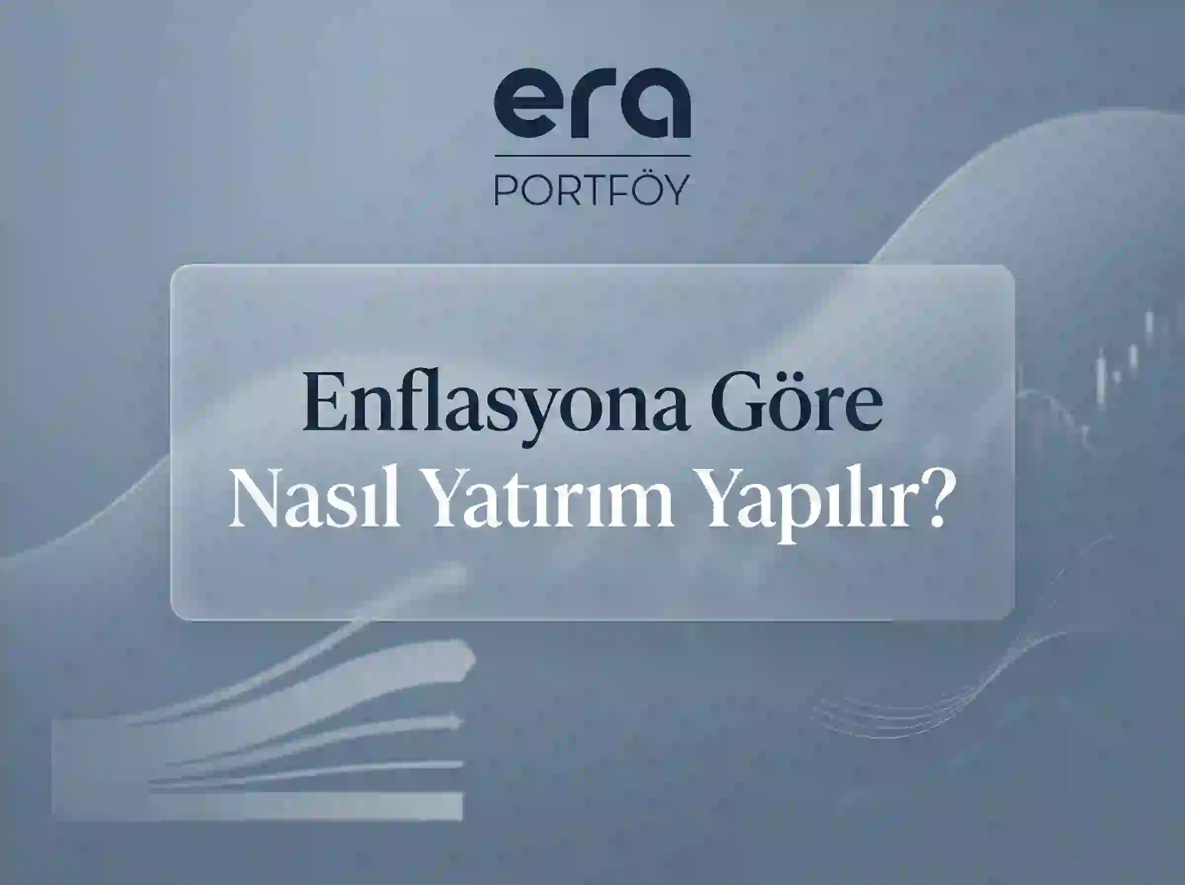 Enflasyona Karşı Nasıl Yatırım Yapılır?