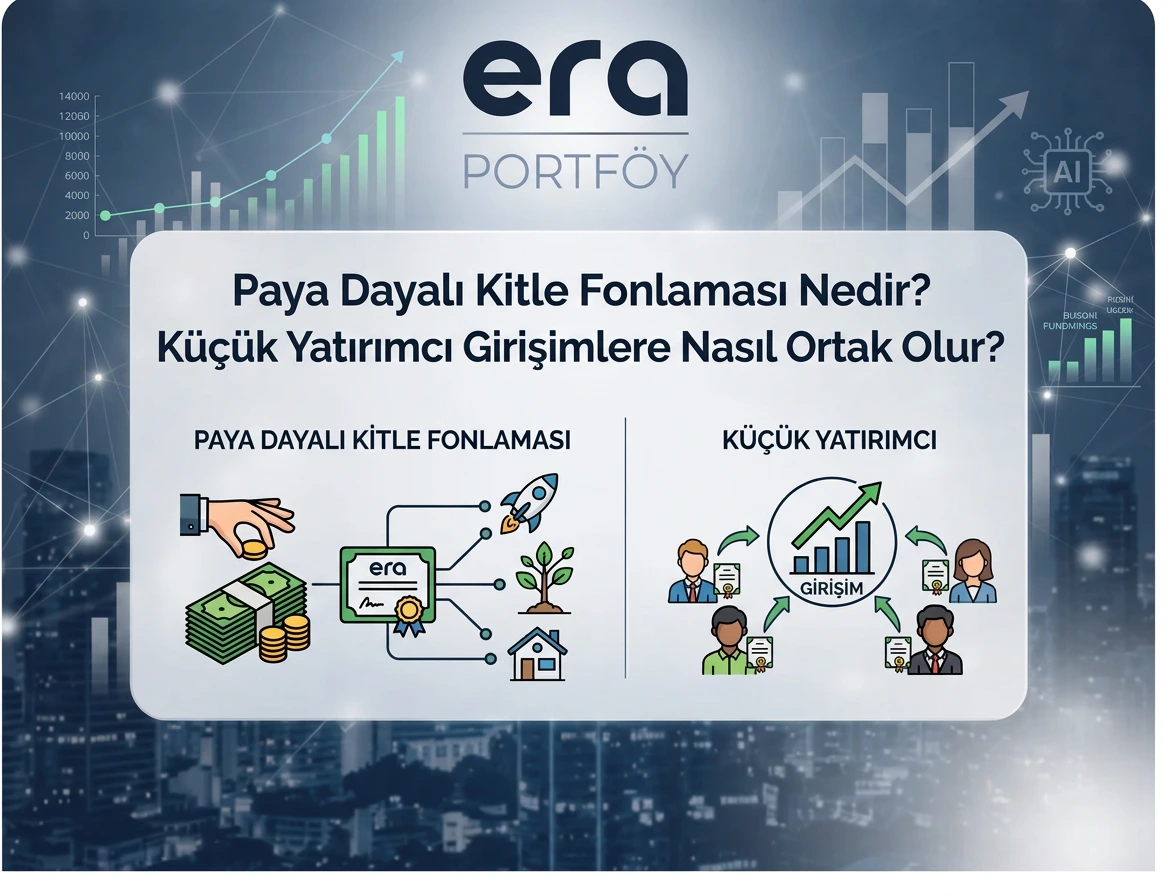 Paya Dayalı Kitle Fonlaması Nedir? Küçük Yatırımcı Girişimlere Nasıl Ortak Olur?
