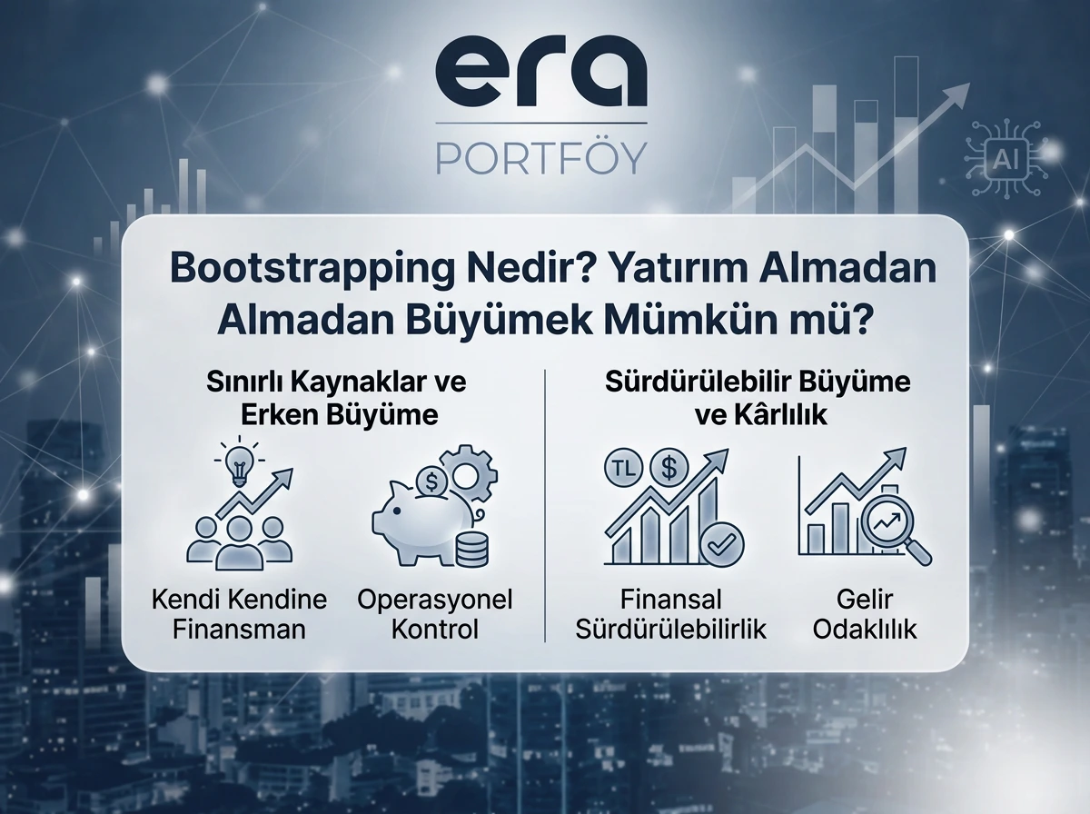 Bootstrapping Nedir? Yatırım Almadan Büyümek Mümkün mü?